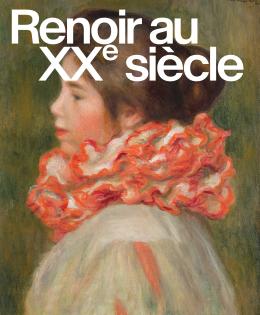RENOIR AU XXe SIÈCLE