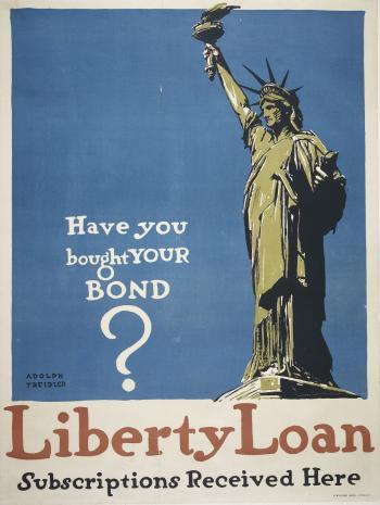 Adolph Treidler (1886-1981), Liberty Loan. Affiche appelant à l’emprunt pour l’effort de guerre. Entre 1914 et 1918, estampe. Blérancourt, Musée franco-américain du château de Blérancourt